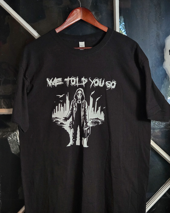 T-shirt We told you so