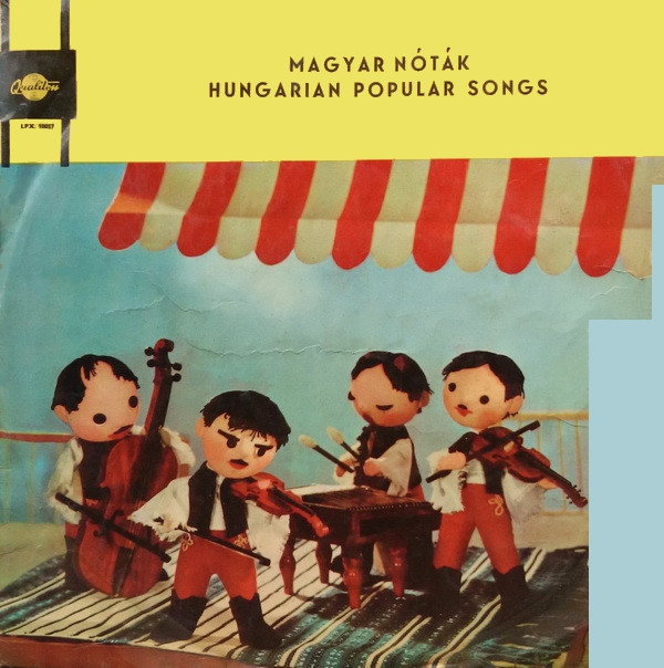 Magyar Nóták = Hungarian Popular Songs