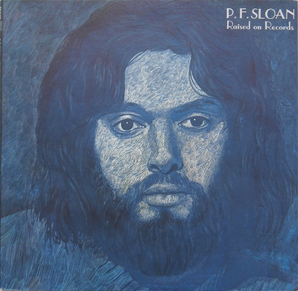 Raised On Records - P. F. Sloan*