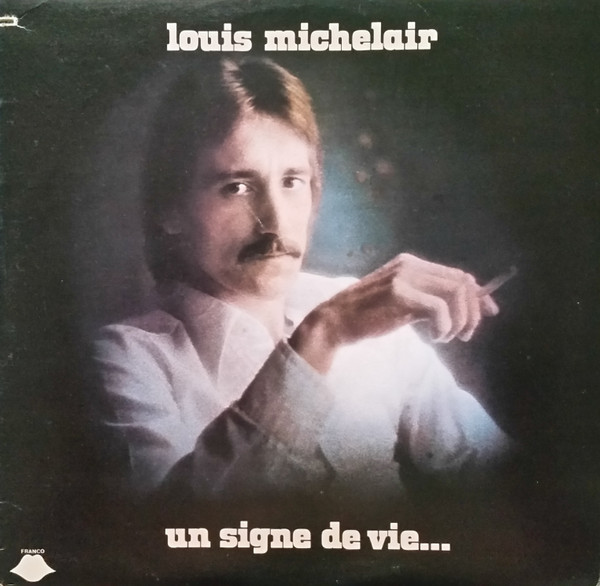 Un Signe De Vie... - Louis Michelair