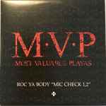 Most Valuable Playas* – Roc Ya Body 'Mic Check 1,2'