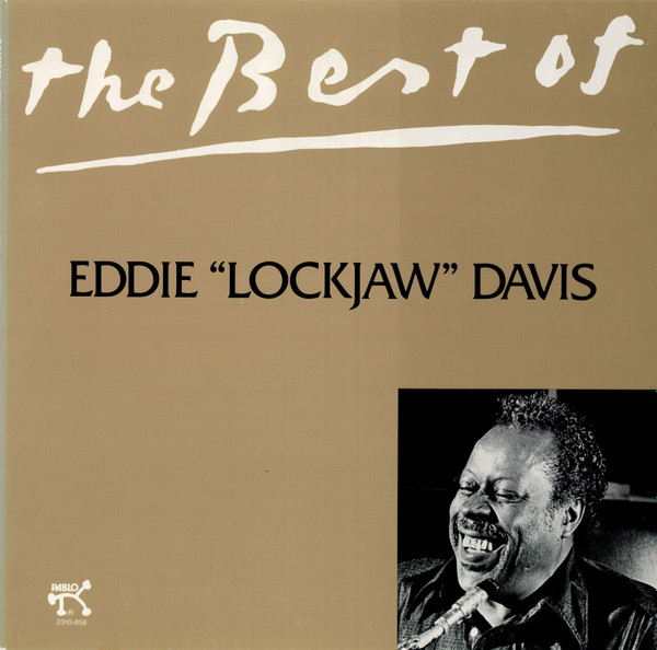 The Best Of Eddie "Lockjaw" Davis