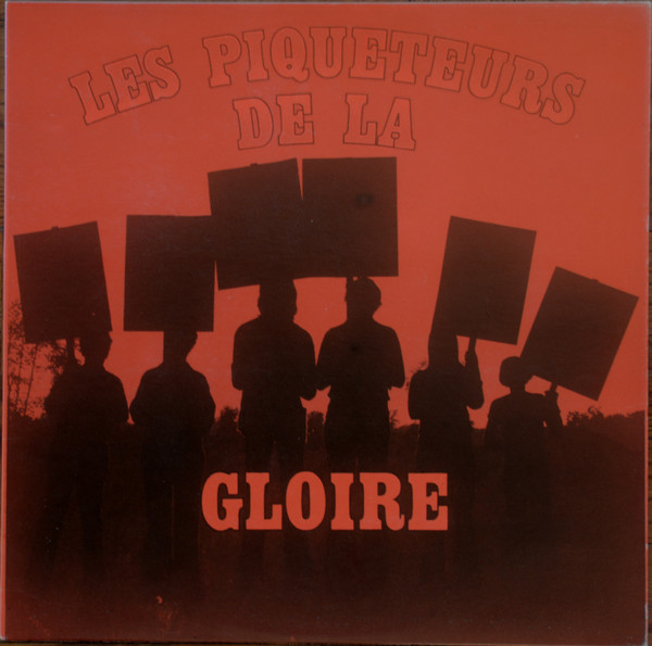 Les Piqueteurs De La Gloire