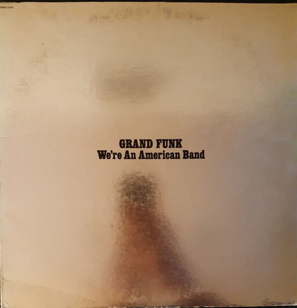 We're An American Band