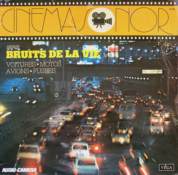 Bruits De La Vie N°5 - Voitures - Motos - Avions - Fusées