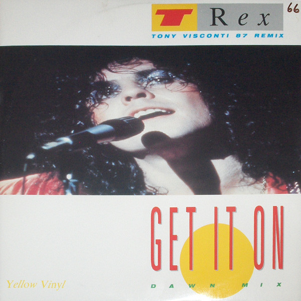 Get It On (Tony Visconti 87 Remix - Dawn Mix)