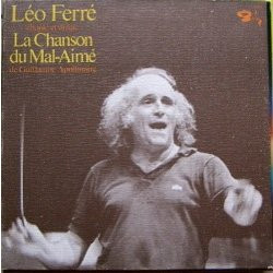 Léo Ferré Chante Et Dirige La Chanson Du Mal Aimé De Guillaume Apollinaire