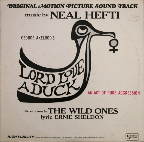 Lord Love A Duck (An Act Of Pure Aggression) (Original Motion Picture Sound Track)