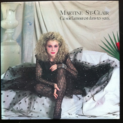 Album cover Ce Soir L'Amour Est Dans Tes Yeux by Martine St-Clair (1986)