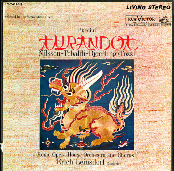 Nilsson • Tebaldi • Bjoerling • Tozzi • Rome Opera House Orchestra And Chorus, Erich Leinsdorf - Turandot