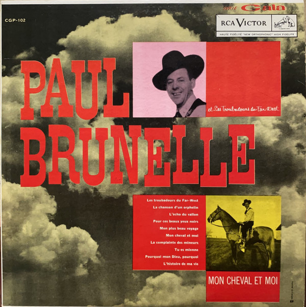 Album Mon Cheval Et Moi - Paul Brunelle Et Ses Troubadours Du Far-West Pochette de l'album Mon Cheval Et Moi par Paul Brunelle Et Ses Troubadours Du Far-West (1962)