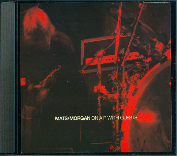 Pochette de l'album On Air With Guests par Mats/Morgan (2002)