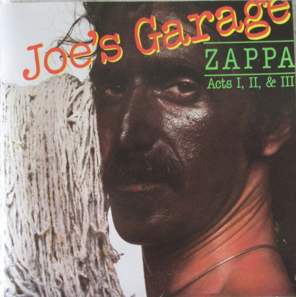 Joe's Garage Acts I, II & III