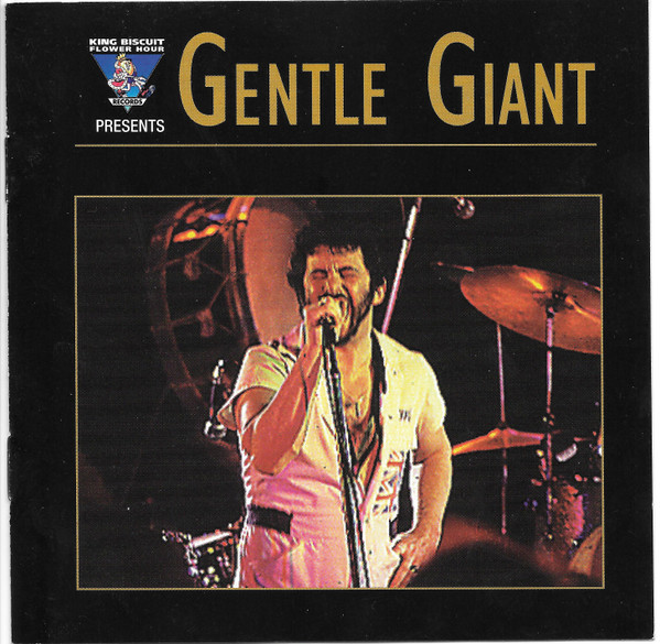 King Biscuit Flower Hour Presents Gentle Giant par Gentle Giant