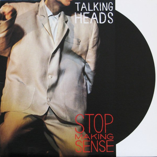 Stop Making Sense