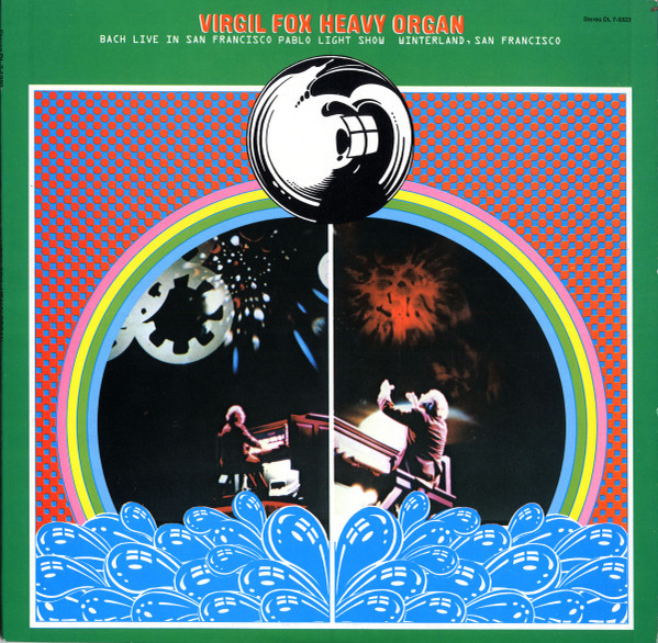 Heavy Organ (Bach Live In San Francisco Pablo Light Show Winterland, San Francisco)