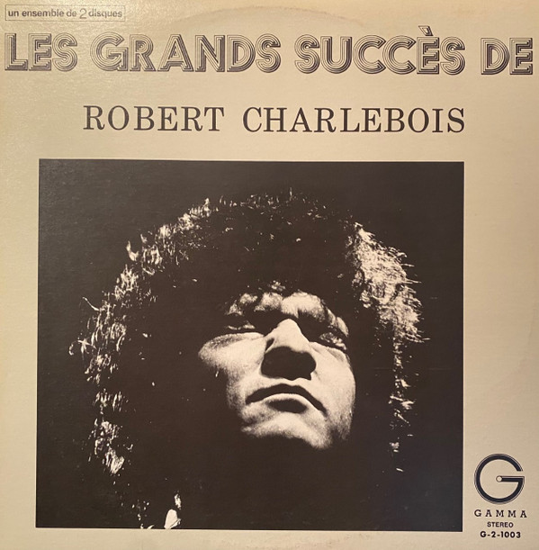 Les Grands Succès De Robert Charlebois