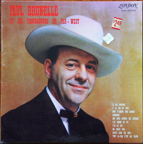 Paul Brunelle Et Ses Troubadours Du Far-West