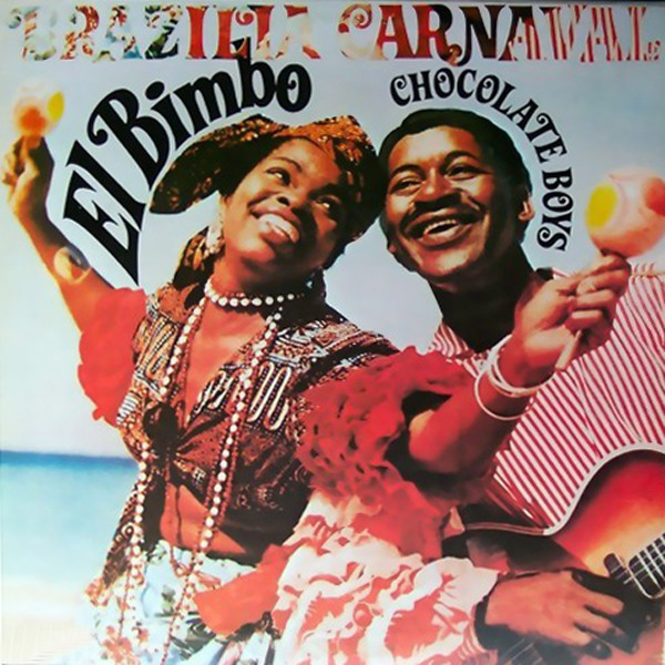 Pochette de l'album Brazilia Carnaval Featuring El Bimbo par Chocolate Boys (1975)