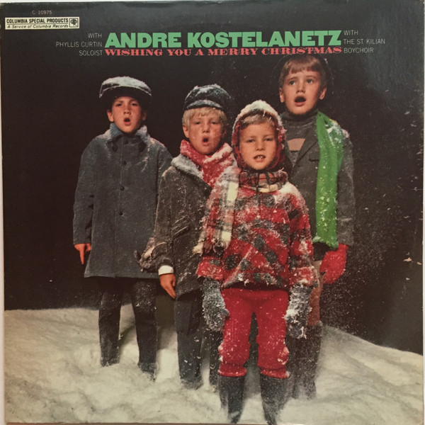 Pochette de l'album Wishing You A Merry Christmas par Andre Kostelanetz* With Phyllis Curtin And The St. Kilian Boychoir (1972)