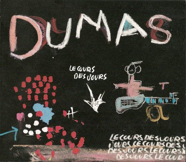 Pochette de l'album Le Cours Des Jours par Dumas (2003)