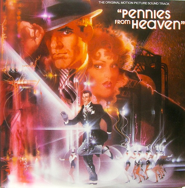 Pennies From Heaven (The Original Motion Picture Sound Track)