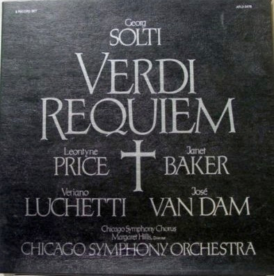 Georg Solti, Leontyne Price, Janet Baker, Veriano Luchetti, José van Dam, Chicago Symphony Chorus, Margaret Hillis, Chicago Symphony Orchestra - Requiem
