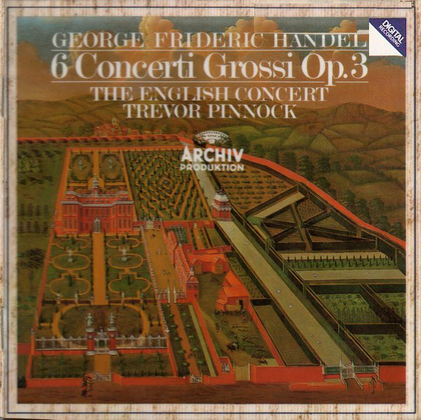 The English Concert, Trevor Pinnock - 6 Concerti Grossi Op. 3
