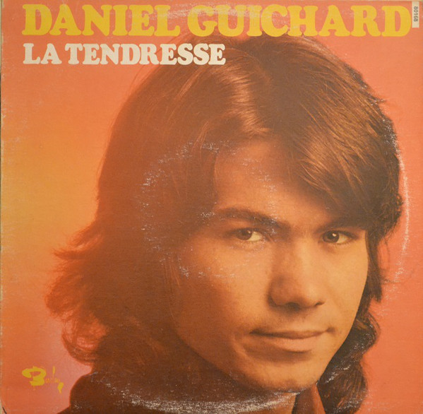 La Tendresse par Daniel Guichard