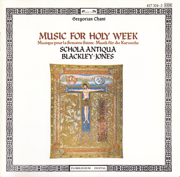 Blackley* · Jones* - Gregorian Chant: Music For Holy Week