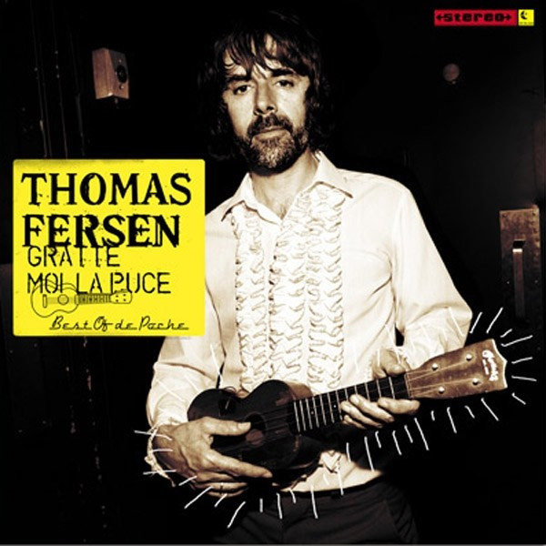 Pochette de l'album Gratte Moi La Puce par Thomas Fersen (2007)