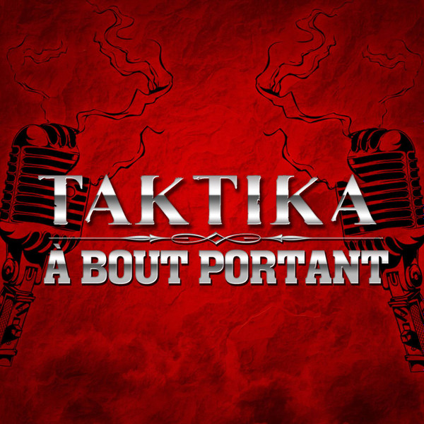 Pochette de l'album À Bout Portant par Taktika (2011)