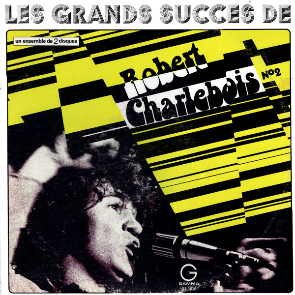 Les Grands Succès De Robert Charlebois N°2