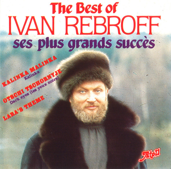 The Best Of Ivan Rebroff Ses Plus Grands Succès