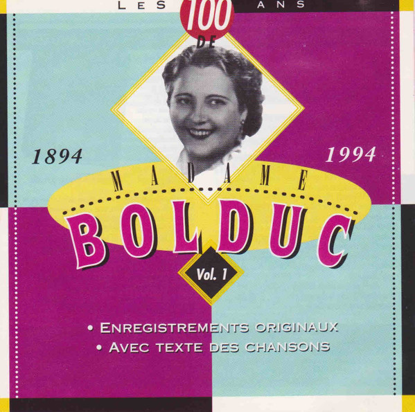 Les 100 Ans De Madame Bolduc Vol 1