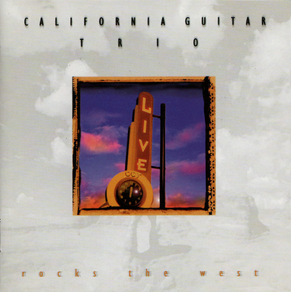 Rocks The West par California Guitar Trio