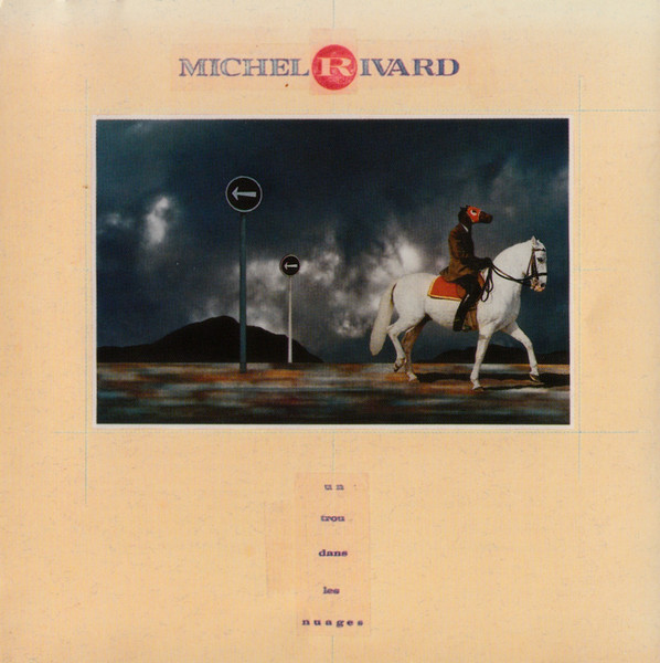 Pochette de l'album Un Trou Dans Les Nuages par Michel Rivard (1987)