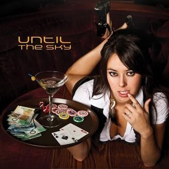 Until The Sky