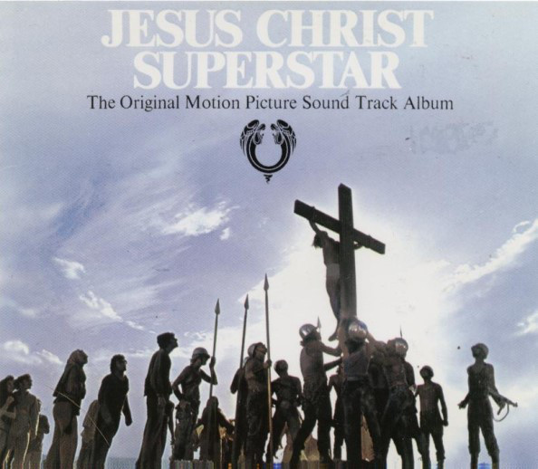 Jesus Christ Superstar (The Original Motion Picture Sound Track Album)