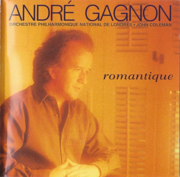 Pochette de l'album Romantique par André Gagnon / Orchestre Philharmonique National De Londres* (1994)