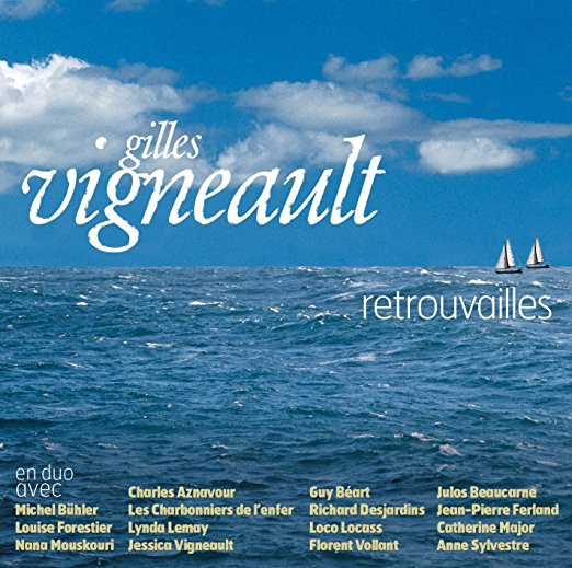 Retrouvailles par Gilles Vigneault