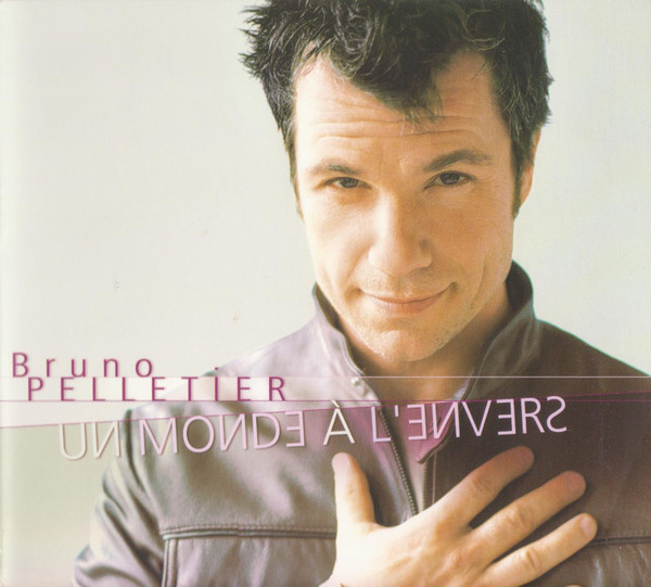 Pochette de l'album Un Monde À L'Envers par Bruno Pelletier (2002)