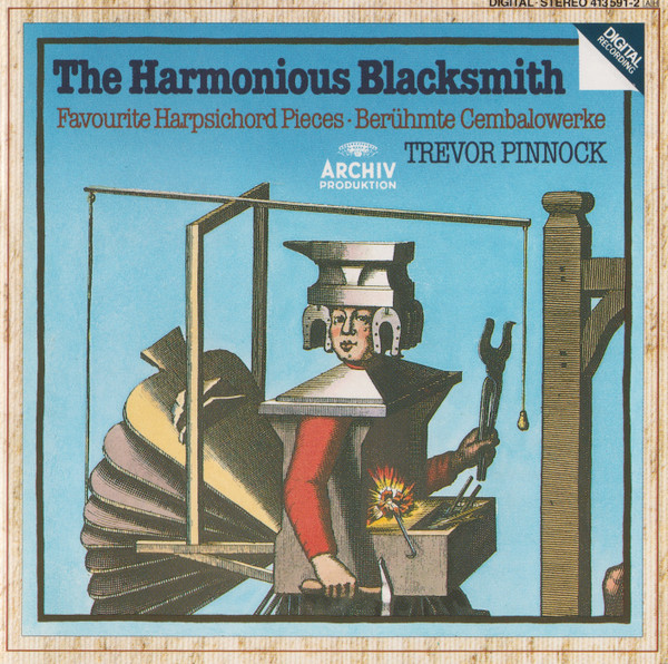 The Harmonious Blacksmith (Favourite Harpsichord Pieces = Berühmte Cembalowerke)