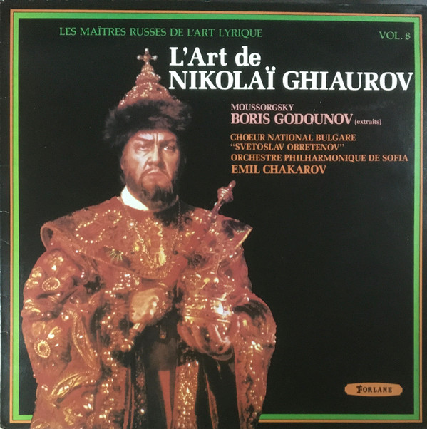 Pochette de l'album L'Art De Nikolai  Ghiaurov - Boris Godounov (Extraits) par Nicolai Ghiaurov, Moussorgsky*, Bulgarian National Choir 'Svetoslav Obretenov', Sofia Philharmonic Orchestra, Emil Tchakarov (1976)