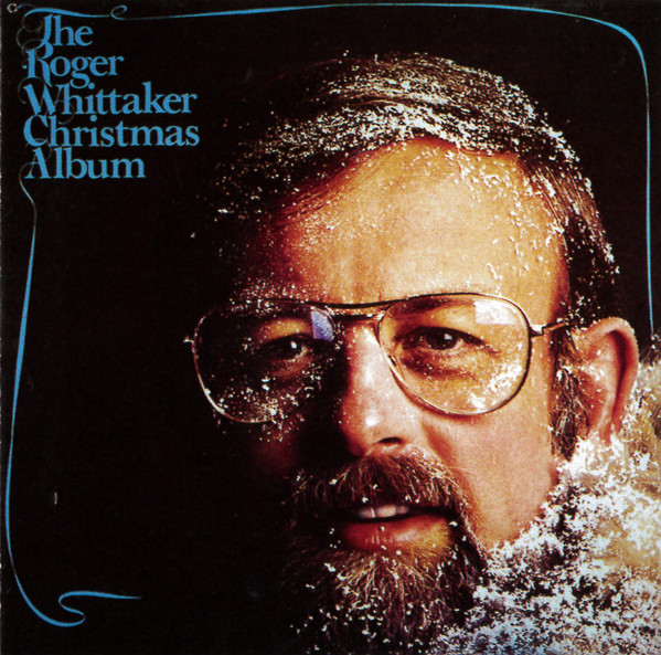 The Roger Whittaker Christmas Album