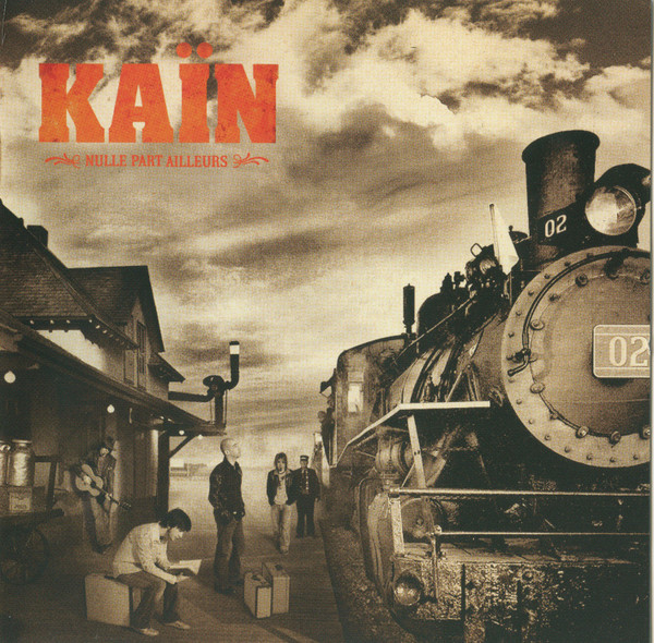 Pochette de l'album Nulle Part Ailleurs par Kaïn (2) (2005)