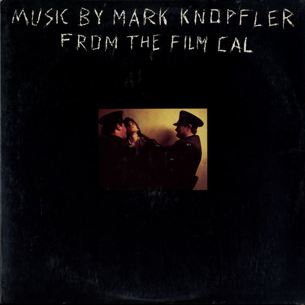 Music By Mark Knopfler From The Film Cal