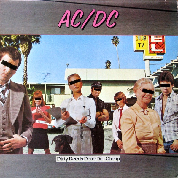 Dirty deeds done dirt cheap