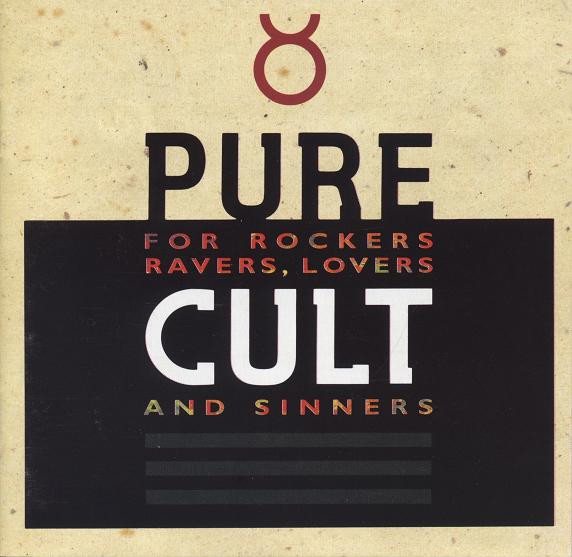 Pure Cult (For Rockers Ravers Lovers And Sinners)