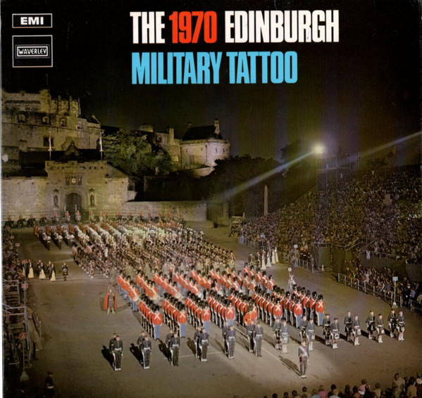 The Edinburgh Military Tattoo 1970